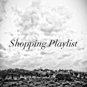 My Closet Shopping Playlist